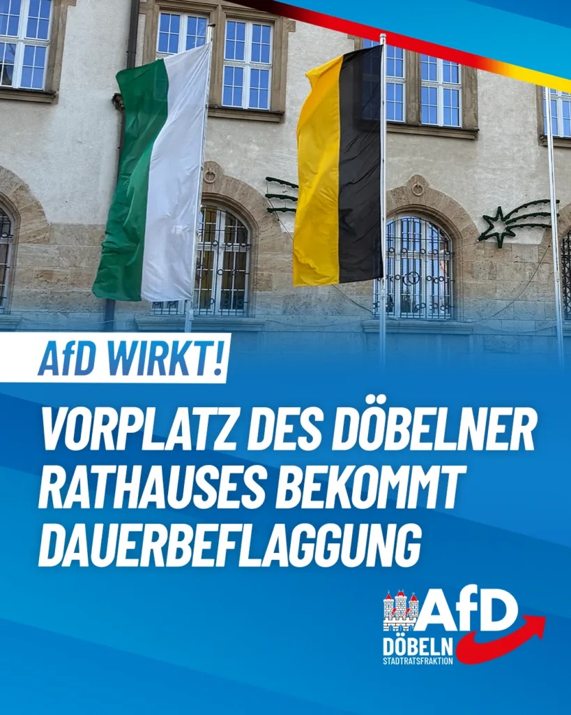 Döbeln Zeigt Flagge – ein starkes Zeichen für Heimat und Identität!