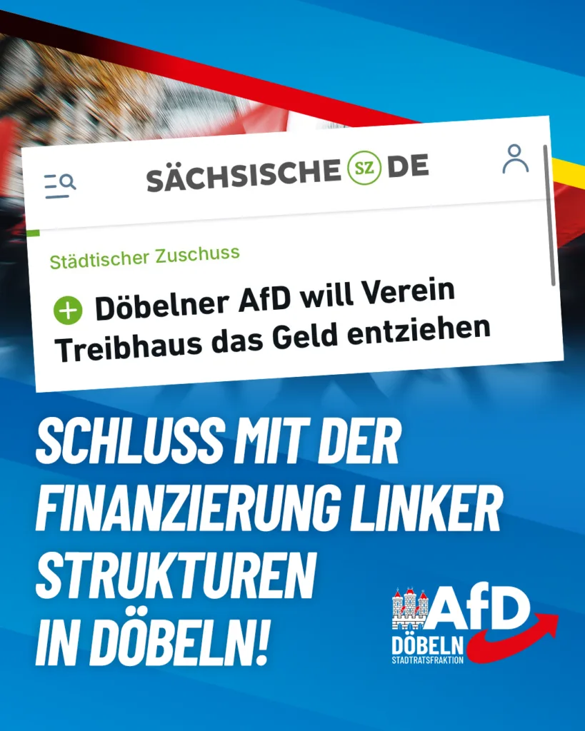 Schluss mit der Finanzierung linker Strukturen durch Döbelner Steuergeld!